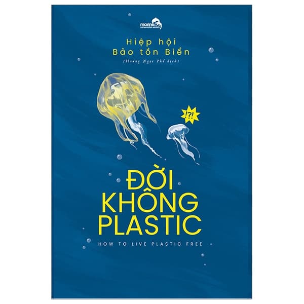 Sách Đời Không Plastic - Hiệp Hội Bảo Tồn Biển