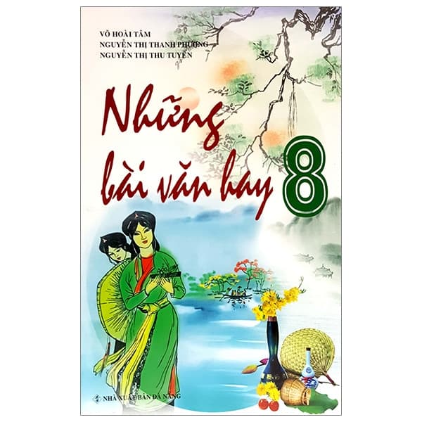 Sách Những Bài Văn Hay 8 - Võ Hoài Tâm