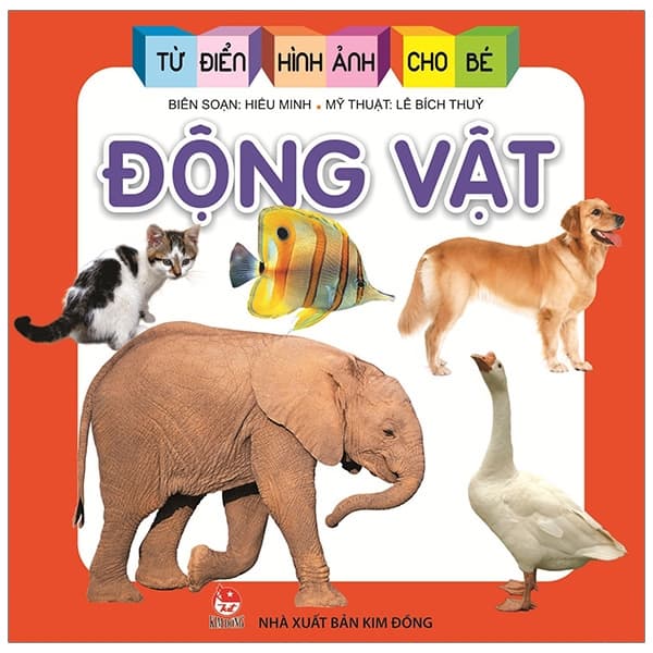 Sách Từ Điển Hình Ảnh Cho Bé - Động Vật (Tái Bản 2019) - Lê Bích Thuỷ