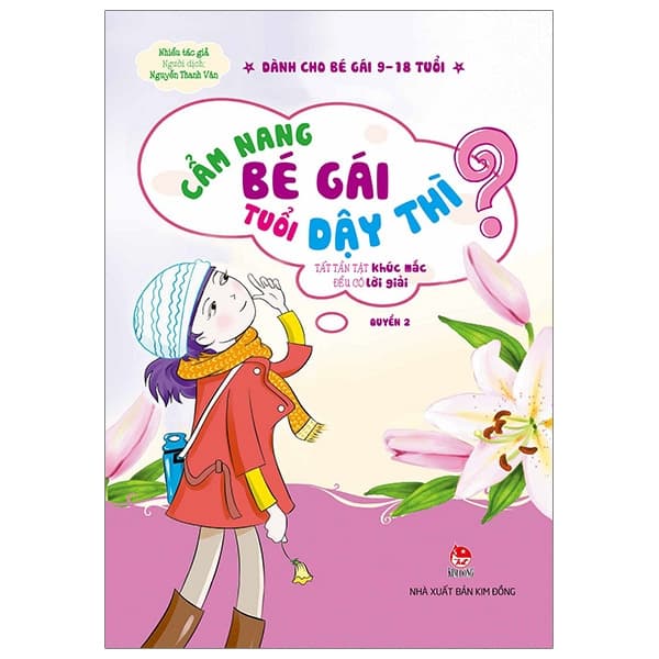 Sách Cẩm Nang Bé Gái Tuổi Dậy Thì - Quyển 2 - Tất Tần Tật Khúc Mắc - Nhiều Tác Giả