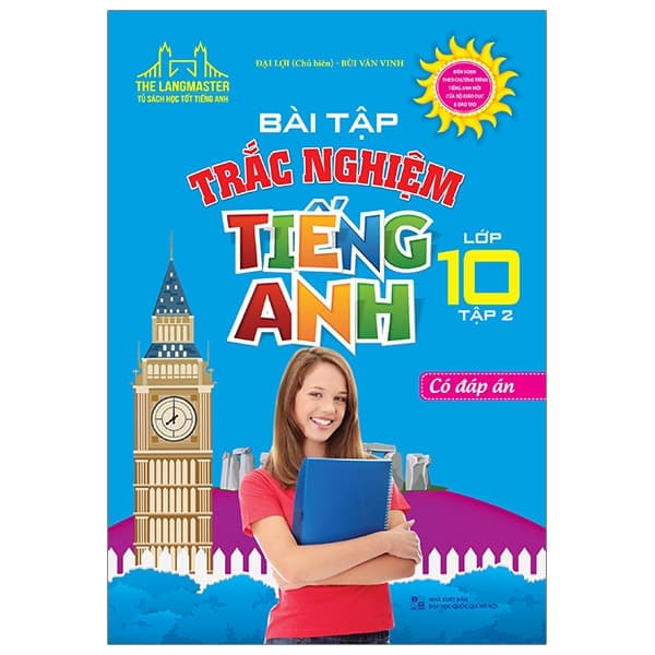Sách Bài Tập Trắc Nghiệm Tiếng Anh Lớp 10 Tập 2 - Có Đáp Án - Đại Lợi