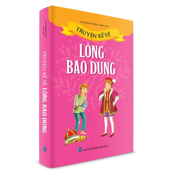 Sách Truyện Kể Về Lòng Bao Dung - Dương Phong