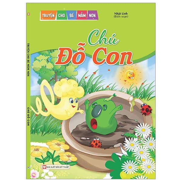 Sách Chú Đỗ Con - Truyện Cho Bé Mầm Non - Nhật Linh