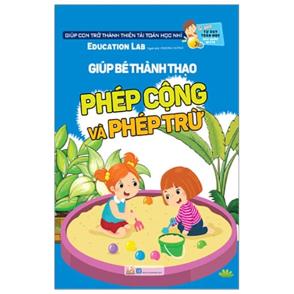 Sách Tư Duy Toán Học Hàn Quốc - Giúp Bé Thành Thạo Phép Cộng Và Phép - Education Lab