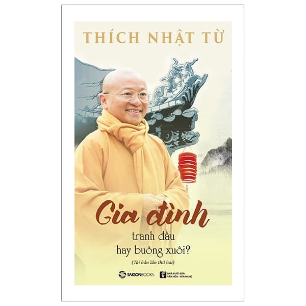 Sách Gia Đình: Tranh Đấu Hay Buông Xuôi? (Tái Bản 2019) - Thích Nhật Từ