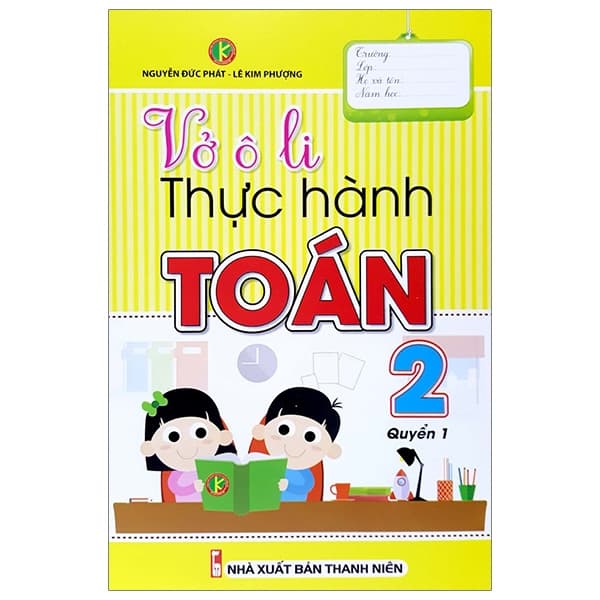 Sách Vở Ô Li Thực Hành Toán 2 - Quyển 1 - Nguyễn Đức Phát