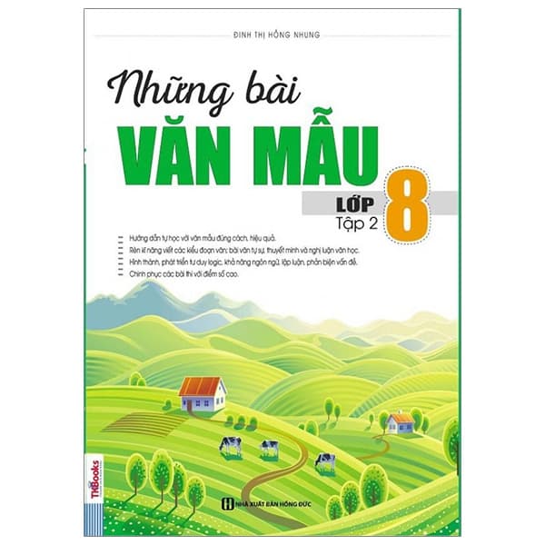 Sách Những Bài Văn Mẫu 8 - Tập 2 - Đinh Thị Hồng Nhung
