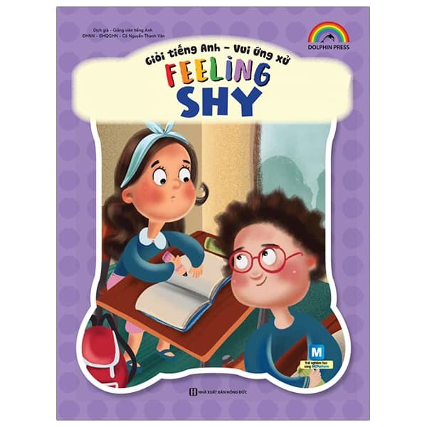 Sách Giỏi Tiếng Anh - Vui Ứng Xử - Feeling Shy - Nguyễn Thanh Vũ