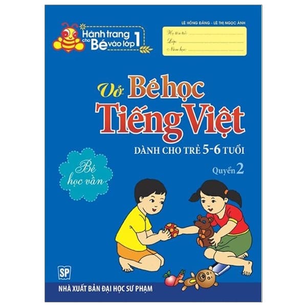 Sách Hành Trang Bé Vào Lớp 1 - Vở Bé Học Tiếng Việt (Quyển 2) - Lê Hồng Đăng