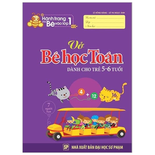 Sách Hành Trang Cho Bé Vào Lớp 1 - Vở Bé Học Toán (5-6 Tuổi) - Lê Hồng Đăng