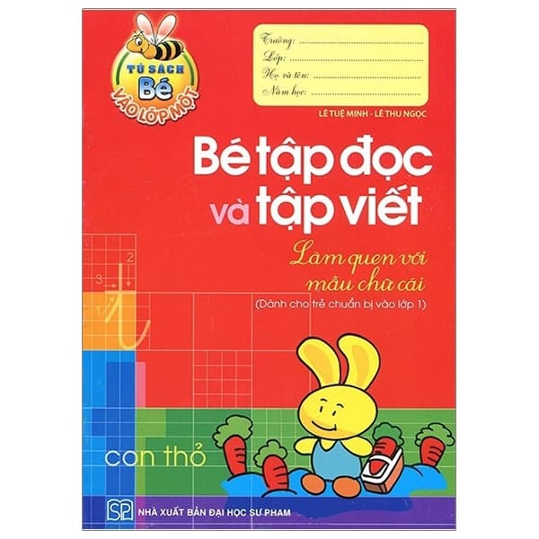 Sách Tủ Sách Cho Bé Vào Lớp 1 - Bé Tập Đọc Và Tập Viết - Lê Tuệ Minh