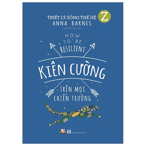Sách Triết Lý Sống Thế Hệ Z - Kiên Cường Trên Mọi Chiến Trường - Anna Barnes