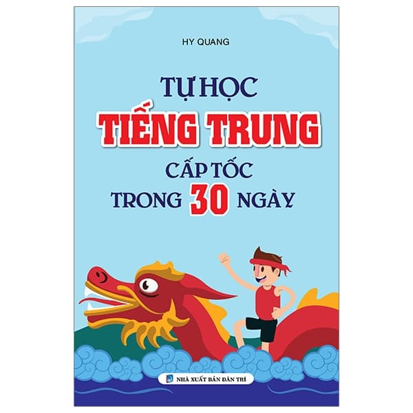 Sách Tự Học Tiếng Trung Cấp Tốc Trong 30 Ngày - Hy Quang