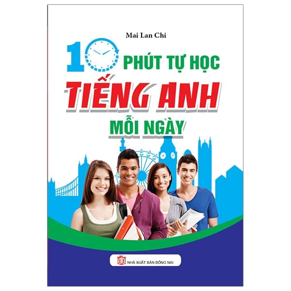 Sách 10 Phút Tự Học Tiếng Anh Mỗi Ngày - Mai Lan Chi