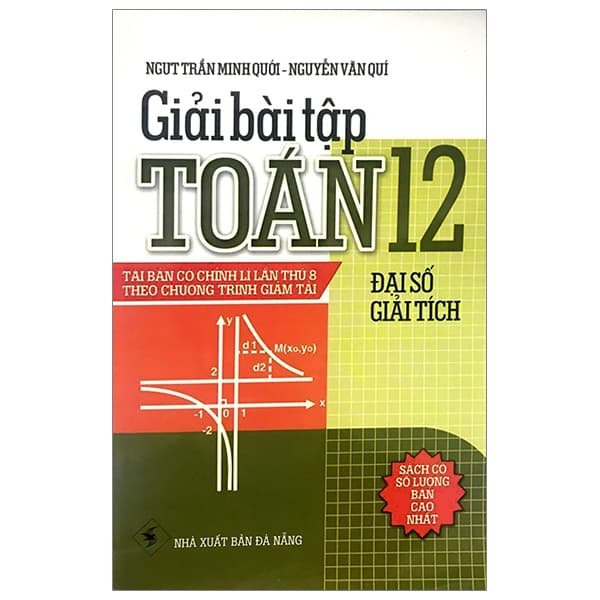 Sách Giải Bài Tập Đại Số - Giải Tích 12 - Trần Minh Quới