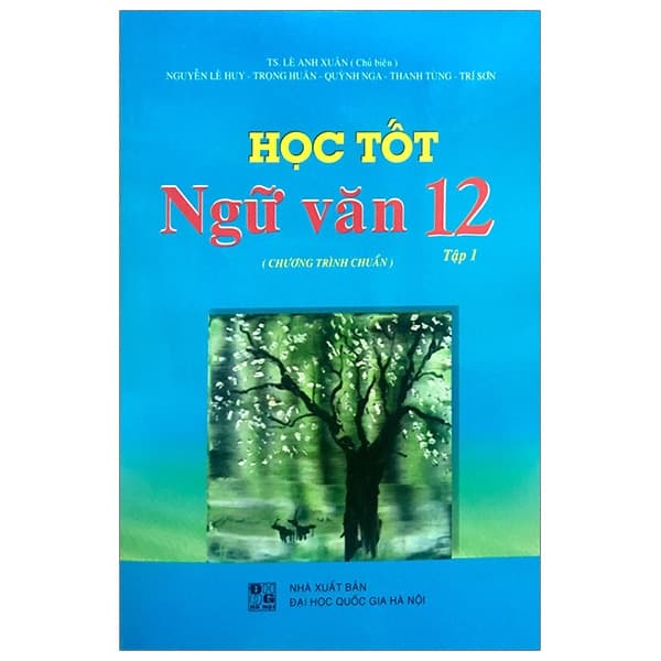 Sách Học Tốt Ngữ Văn 12 - Tập 1 - Lê Anh Xuân