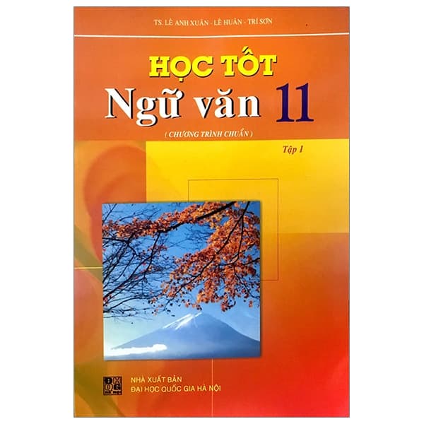 Sách Học Tốt Ngữ Văn 11 - Tập 1 - Lê Anh Xuân