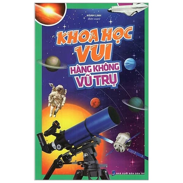 Sách Khoa Học Vui - Hàng Không Vũ Trụ - Linh Trụ