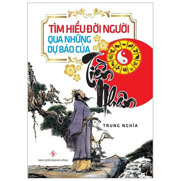 Sách Tìm Hiểu Đời Người Qua Những Dự Báo Của Tiền Nhân - Trung Nghĩa