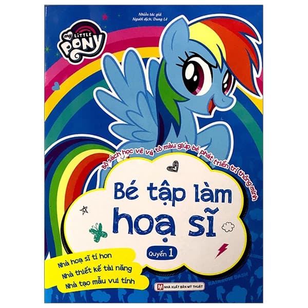 Sách My Little Pony - Bé Tập Làm Họa Sĩ - Quyển 1 - Nhiều Tác Giả