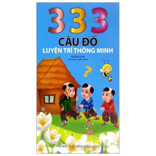 Sách 333 Câu Đố Luyện Trí Thông Minh - Hoàng Lan