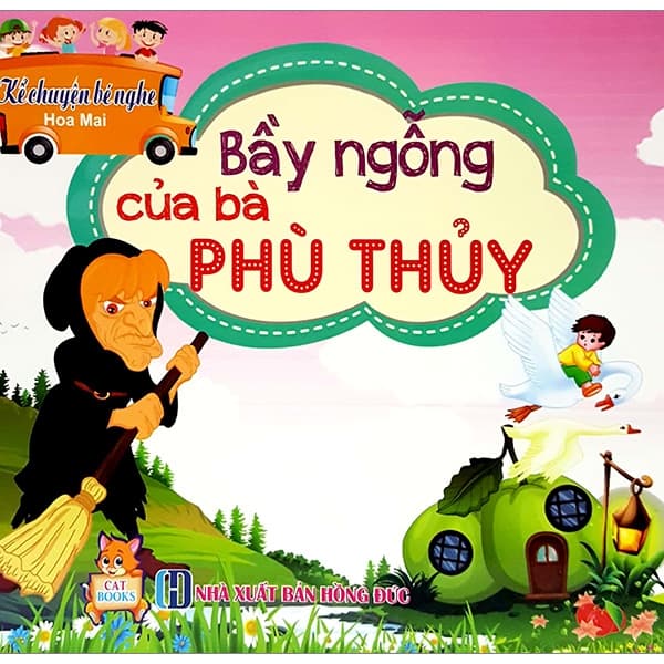 Sách Kể Chuyện Bé Nghe - Bầy Ngỗng Của Bà Phù Thủy - Chuyện