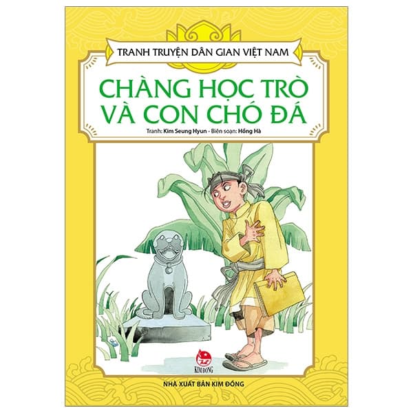 Sách Tranh Truyện Dân Gian Việt Nam - Chàng Học Trò Và Con Chó Đá (Tái B - Nam Việt