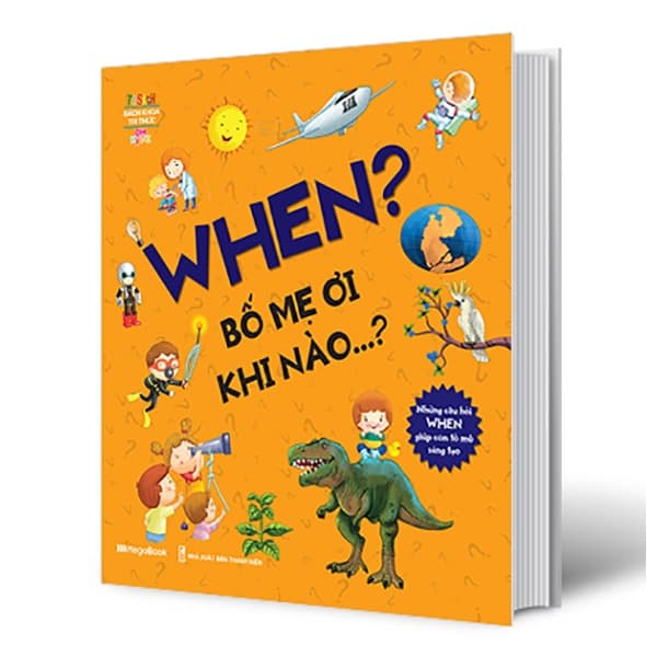 Sách When? Bố Mẹ Ơi Khi Nào…?