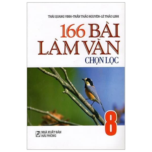 Sách 166 Bài Làm Văn Chọn Lọc 8 - Nhiều Tác Giả