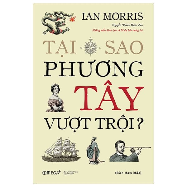 Sách Tại Sao Phương Tây Vượt Trội? - Phương Phương