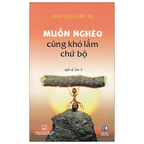 Sách Muốn Nghèo Cũng Khó Lắm Chứ Bộ
