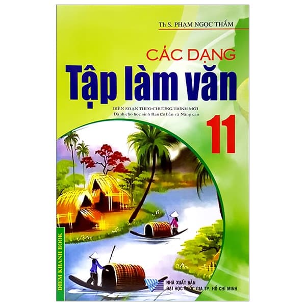 Sách Các Dạng Tập Làm Văn 11 - Phạm Ngọc Thắm