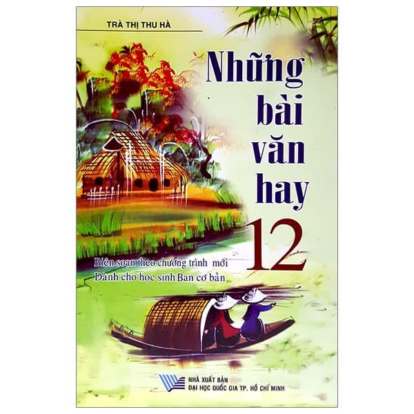 Sách Những Bài Làm Văn Hay 12 - Trà Thị Thu Hà