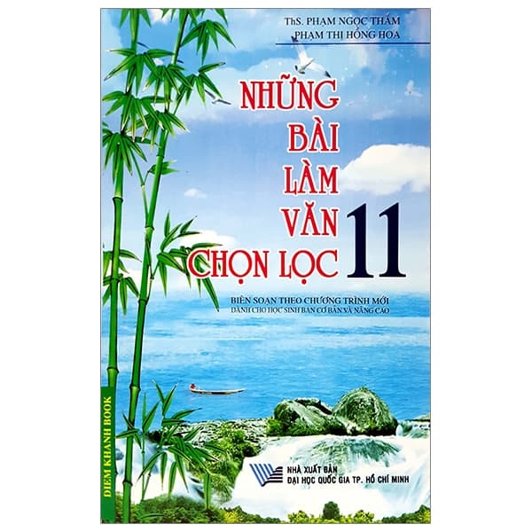 Sách Những Bài Làm Văn Chọn Lọc 11 - Ths Phạm ngọc Thắm