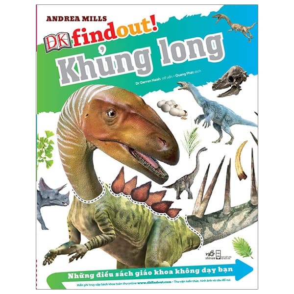 Sách Những Điều Sách Giáo Khoa Không Dạy Bạn: Khủng Long - Dr Darren Naish