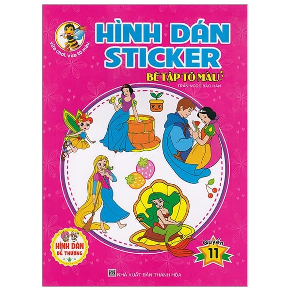 Sách Hình Dán Sticker - Bé Tập Tô Màu - Quyển 11 - Trần Ngọc Bảo Hân