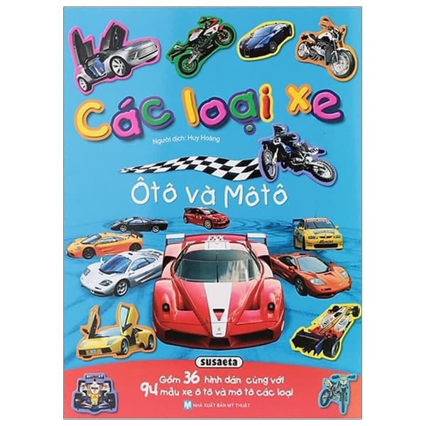 Sách Hình Dán Sống Động Các Loại Xe Ô Tô Và Mô Tô (Tái Bản 2023) - Susaeta