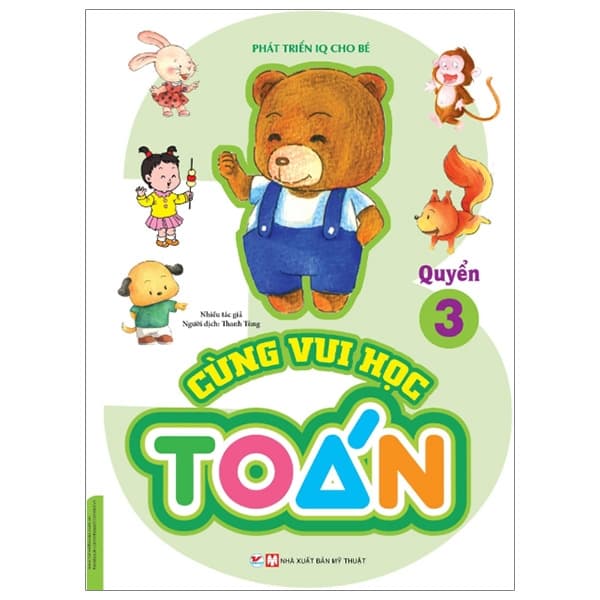 Sách Phát Triển IQ Cho Bé - Cùng Vui Học Toán (Quyển 3) - Vũ