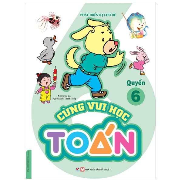 Sách Phát Triển IQ Cho Bé - Cùng Vui Học Toán (Quyển 6)
