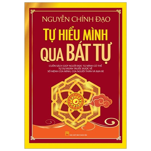 Sách Tự Hiểu Mình Qua Bát Tự - Nguyễn Chính Đạo