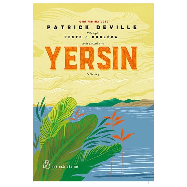 Sách Yersin - Peste & Choléra - Patrick Deville