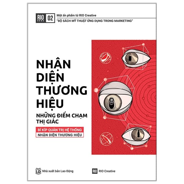 Sách Rio Book No.2 - Nhận Diện Thương Hiệu, Những Điểm Chạm Thị Giác - RIO Book