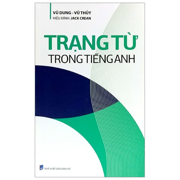 Sách Trạng Từ Trong Tiếng Anh - Vũ Dung