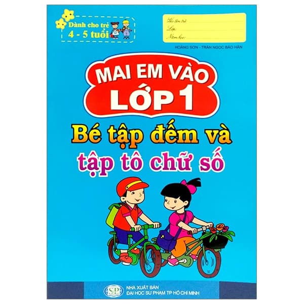 Sách Mai Em Vào Lớp 1 - Dành Cho Trẻ 4-5 Tuổi - Bé Tập Đếm Và Tập Tô - Hoàng Sơn