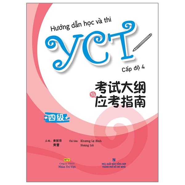 Sách Hướng Dẫn Học Và Thi YCT - Cấp Độ 4 - Bình