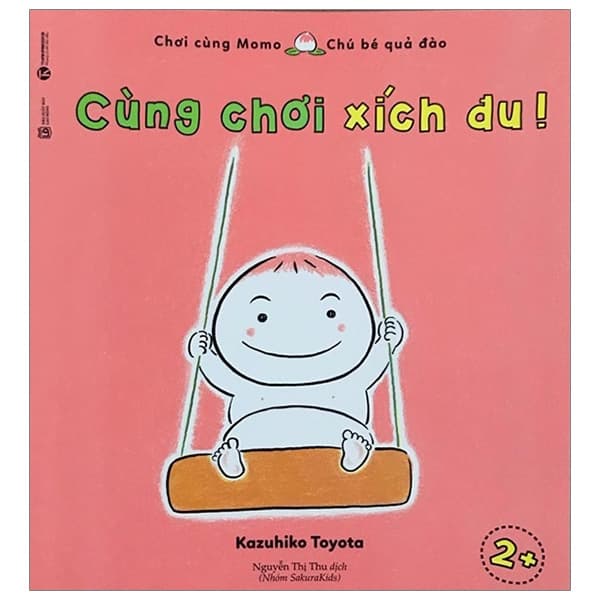 Sách Ehon Chơi Cùng Momo - Cùng Chơi Xích Đu! (Từ 2 Tuổi) (Tái Bản) - Kazuhiko Toyota