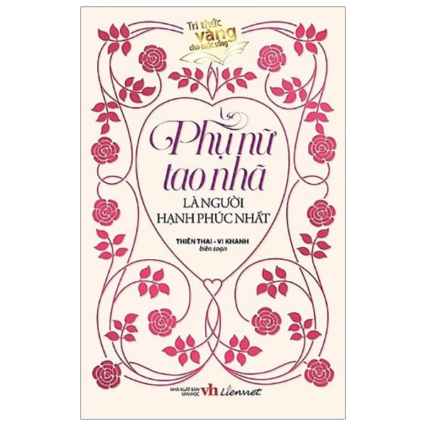 Sách Phụ Nữ Tao Nhã Là Người Hạnh Phúc Nhất - Vi Khanh