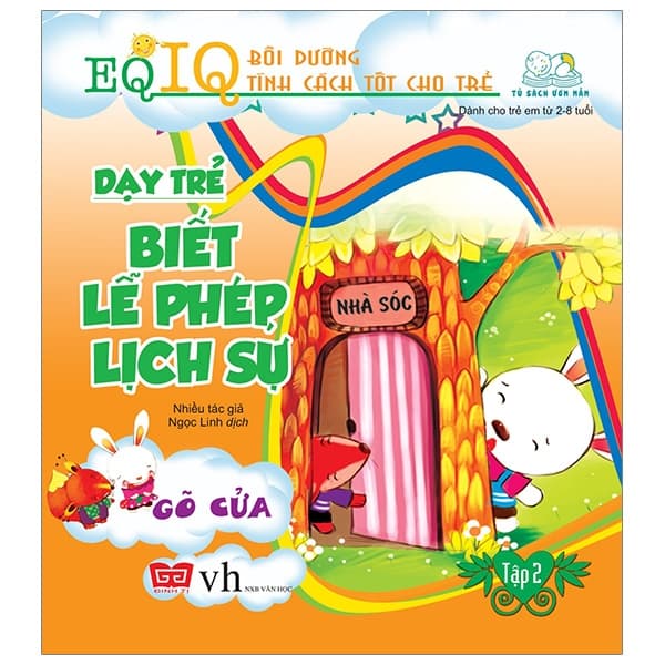 Sách Dạy Trẻ Biết Lễ Phép Lịch Sự 2 - Gõ Cửa (Tái Bản 2018) - Mễ Cát Ca