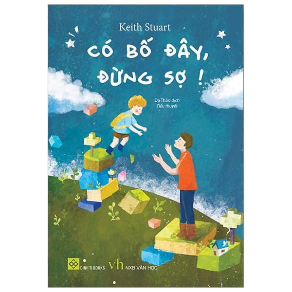 Sách Có Bố Đây, Đừng Sợ! - KEI