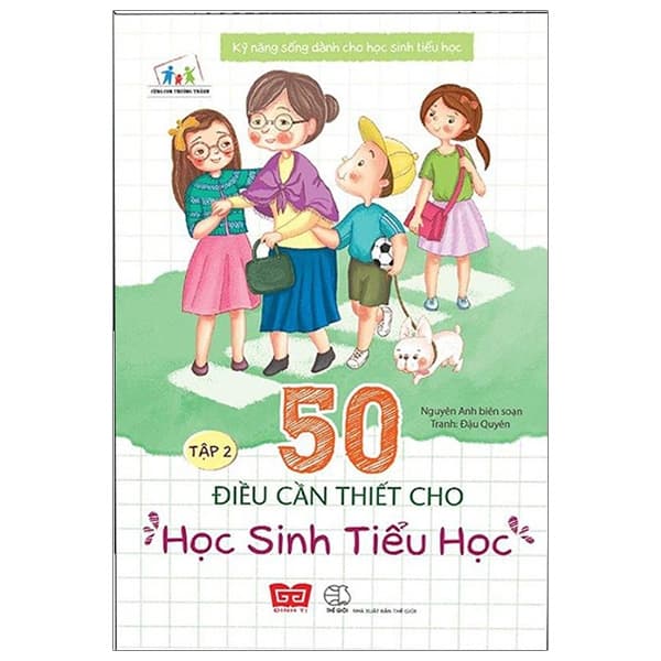 Sách Kỹ Năng Sống Dành Cho Học Sinh Tiểu Học - 50 Điều Cần Thiết Ch - Nguyên Anh